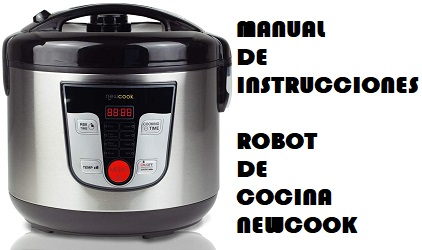 Manual de Instrucciones del Robot de Cocina Newcook
