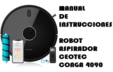 Manual de Instrucciones Robot Aspirador Cecotec Conga 4090