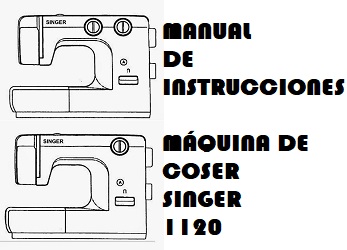 Manual de Instrucciones de la maquina de coser Singer 1120