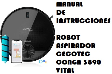 Manual de Instrucciones del Robot Aspirador Cecotec Conga 3890 Vital