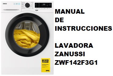 Manual de Instrucciones Lavadora Zanussi ZWF142F3G1
