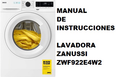 Manual de Instrucciones Lavadora Zanussi ZWF922E4W2