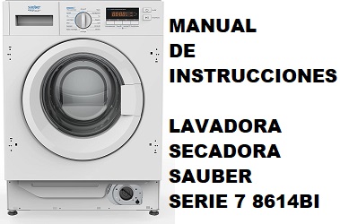 Manual de Instrucciones de la Lavadora Secadora Sauber serie 7 8614BI