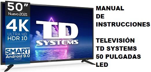 Manual de Instrucciones de la Televisión td systems 50