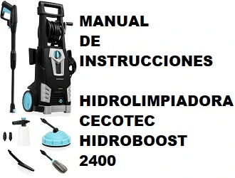 Manual de Instrucciones de la Hidrolimpiadora Cecotec HidroBoost 2400