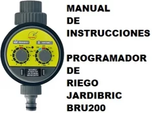 Manual de Instrucciones del Programador de riego Jardibric BRU200