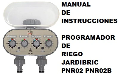 Manual de Instrucciones del Programador de riego Jardibric PNR02