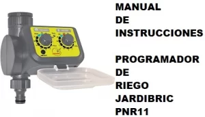 Manual de Instrucciones del Programador de riego Jardibric PNR11