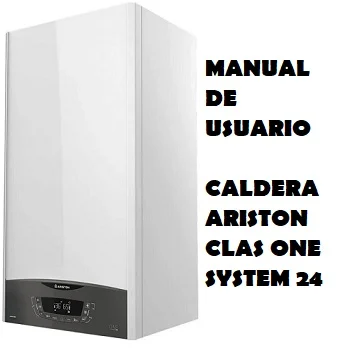 Manual de Instrucciones de la Caldera Ariston Clas One System 24