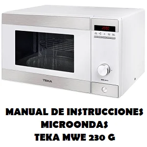 Manual de Instrucciones del Microondas Teka MWE 230 G