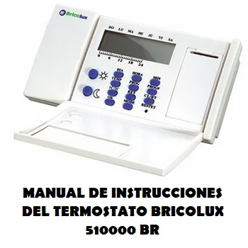 Manual de Instrucciones del Termostato Bricolux 510000 BR