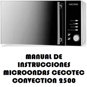 Manual de Instrucciones del Microondas Cecoctec Convection 2500