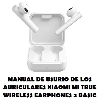 xiaomi mi true wireless earphones 2 basic