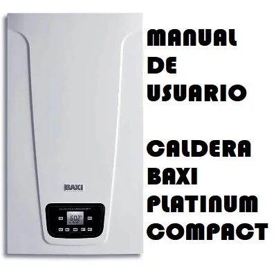Manual de Instrucciones de la Caldera Baxi Platinum Compact